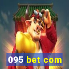 095 bet com